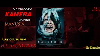 APA JADINYA JIKA KAMERA DAPAT MEMBUNUH MANUSIA ||| ALUR CERITA FILM - POLAROID (2019)