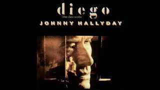 Johnny Hallyday - Diego Libre Dans Sa Tête (Version Studio) [Remastérisé]