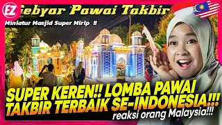 🇮🇩 MASYAALLAH MERIAH!!😱😍 LOMBA PAWAI TAKBIR TERBAIK DI INDONESIA?! SUPER KEREN!! || 🇲🇾 REACTION