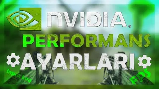 NVİDİA PERFORMANS AYARLARI | DÜŞÜK İNPUT LAG / YÜKSEK FPS GARANTİLİ | GÜNCEL | ( 2021 )