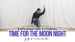 [Mirrored] GFRIEND (여자친구) - 'Time for the moon night (밤)' - Dance Tutorial (FULL EXPLANATION)