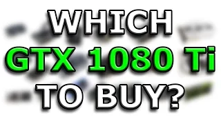 Which GeForce GTX 1080 Ti to buy? 20 different cards compared (April 2017)