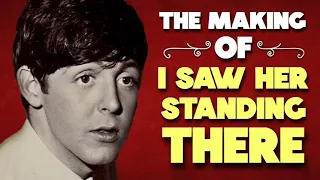 THE STORY of "I SAW HER STANDING THERE" | The Please Please Me Sessions