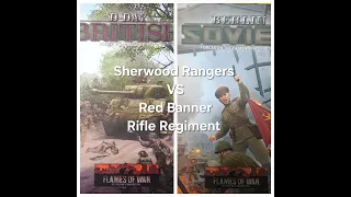 Flames of War Battle Report: Sherwood Rangers VS Red Banner Rifle Regiment