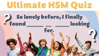 Ultimate High School Musical Quiz | Finish the Lyric