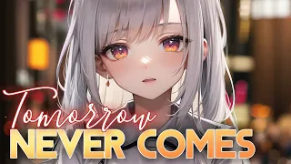 Nightcore - Tomorrow Never Comes (Lyrics) (Vicetone)