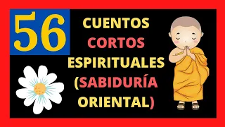 Los #56 MEJORES CUENTOS espirituales de Oriente/SABIDURÍA ORIENTAL