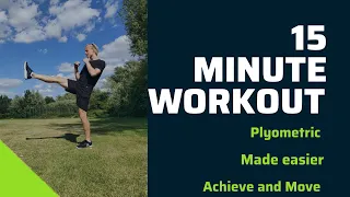 15 minute plyometrics made easier workout/follow along/balance/power/speed/interval 30/10