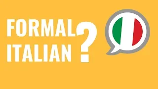 Ask an Italian Teacher - When Do You Use Formal Italian?