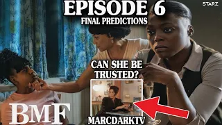 BMF SEASON 3 EPISODE 6 FINAL PREDICTIONS!!!