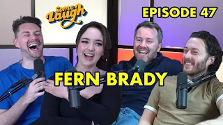 Fern Brady | Some Laugh Podcast Episode 47 | Taskmaster, Scottishness & Strong Female Character