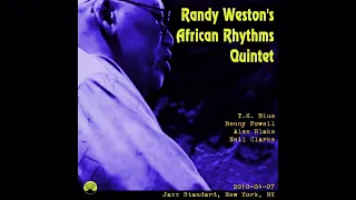 Randy Weston's African Rhythms Quintet  - 2010-04-07, Jazz Standard, New York, NY