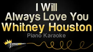 Whitney Houston - I Will Always Love You (Karaoke Piano)