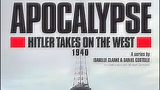 Apocalypse 🟥 Hitler Takes On West 1940 🟥 Episode - 1 The Trap