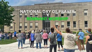 National Day of Prayer X Remnant Worship 05-03-24