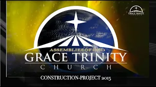 🔨 2015 Church Construction Grace Trinity Church Assemblies of God   Sacramento CA
