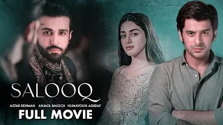 Salooq(سلوک)| Full Movie | Azfar Rehman, Anmol Baloch, Humayoun Ashraf | Romantic Love Story | IAM2G