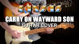 Kansas - Carry On Wayward Son (Guitar Cover)