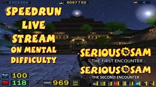 Serious Sam TFE & TSE - SpeedRun - БЫСТРОЕ ПРОХОЖДЕНИЕ НА МЕНТАЛЕ! (Mental Difficulty) [LIVE]