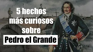 5 hechos más curiosos sobre Pedro el Grande |  Romanov, San Petersburgo