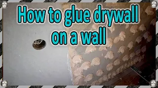 How to glue drywall on walls - mounting sheets on glue
