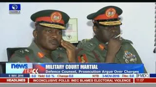 Military Court Martial: Defence Counsel, Prosecution Argue Over Charges