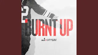 Burnt Up (feat. King-kong)