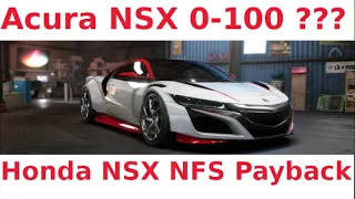 Acura nsx 3.5 V6 0-100 Km/h acceleration Nfs Payback Honda nsx 0-200