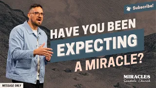 Can we Trust God to do Miracles? (Message) | Sandals Church