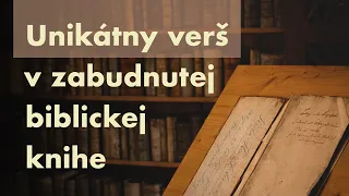 Krátke zamyslenia, 36 -  Unikátny verš v zabudnutej biblickej knihe - PodPovrchom.sk