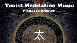 Taoist Meditation Music  Visual Guidance //太//