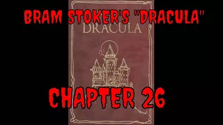 BRAM STOKER'S "DRACULA", Chapter 26