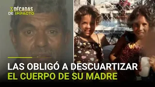 Hombre asesinó a su esposa y obligó a sus hijas a descuartizar el cuerpo: habla una sobreviviente