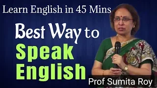 Best Way to Speak English || Prof Sumita Roy  || Learn English in 45 Mins  || IMPACT 2020