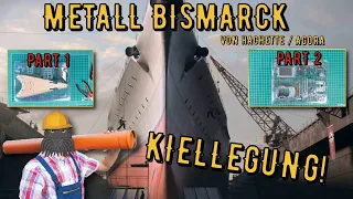 Hachette/ Agora - METALL BISMARCK - Kiellegung! Part 1+2  [deutsch]