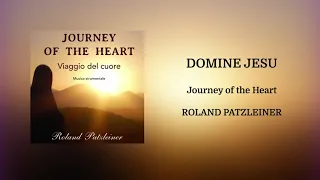 Domine Jesu Instrumental (Meditation music) - Roland Patzleiner
