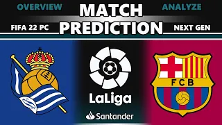 FIFA 22 | Real Sociedad Vs Barcelona | LaLiga 2022 - 23 | Prediction