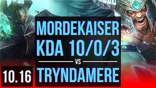 MORDEKAISER vs TRYNDAMERE (TOP) | 3 early solo kills, KDA 10/0/3, Legendary | BR Master | v10.16