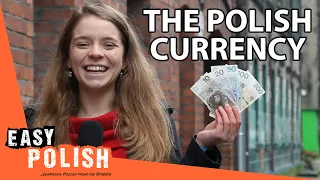 How Does the Polish Currency Work? | Easy Polish 147