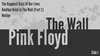 Pink Floyd - The Happiest Days Of Our Lives / Another Brick In The Wall (Part 2) / Mother