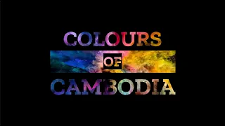 Colours of Cambodia | A student documentary