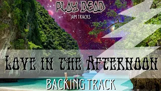 Love in the Afternoon Backing Track | Jerry Garcia | Play Dead Jam Tracks