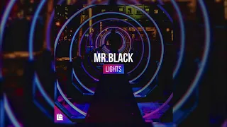 MR.BLACK — Lights (Original/Extended Mix)