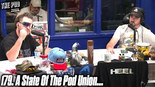 179. The State Of The Pod Union