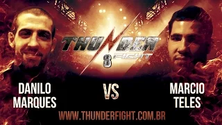 Thunder Fight 8 - Danilo Marques vs Marcio Teles