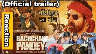 Bachchhan Paandey Reaction | Official Trailer | Akshay Kriti Jacqueline Arshad | Sajid N |Farhad S|