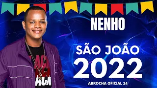 NENHO - SÃO JOÃO 2022 REPERTÓRIO JUNHO - ATUALIZOU #nenho #arrocha #atualizado #2022
