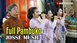 FULL PAMBUKO CS JOSSE MUSIC LIVE HESTI & CLEKSY WEDDING TERAS BOYOLALI #danstudio #jossemusic