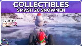 Smash 20 Snowmen - Collectibles Let it Snow - La Gran Caldera - Forza Horizon 5