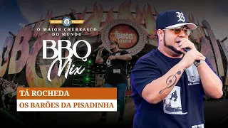 Os Barões da Pisadinha - Tá rocheda - BBQ Mix 2022 Goiânia